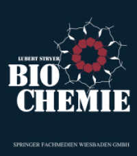 Biochemie : Mit 636, größtenteils Mehrfarbigen Abbildungen （2012. viii, 600 S. VIII, 600 S. 1556 Abb., 1427 Abb. in Farbe. 240 mm）