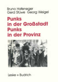 Punks in der Großstadt — Punks in der Provinz : Projektberichte aus der Jugendarbeit （Softcover Reprint of the Original 1st 1992）
