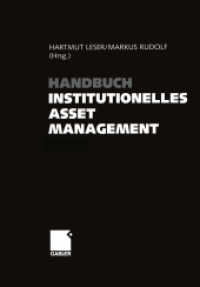 Handbuch Institutionelles Asset Management （Softcover Reprint of the Original 1st 2003）
