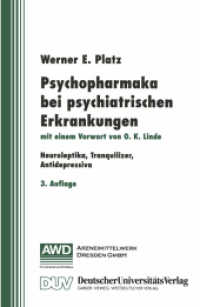 Psychopharmaka bei psychiatrischen Erkrankungen : Neuroleptika, Tranquilizer, Antidepressiva （3. Aufl. 2012. 272 S. 272 S. 55 Abb., 41 Abb. in Farbe. 170 mm）