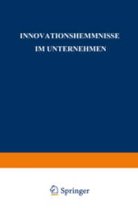 Innovationshemmnisse im Unternehmen (DUV Wirtschaftswissenschaft) （1990. 2014. xviii, 283 S. XVIII, 283 S. 78 Abb. 235 mm）