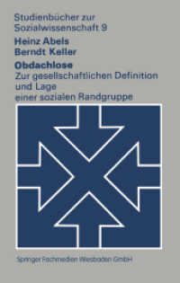 Obdachlose : Zur gesellschaftlichen Definition und Lage einer sozialen Randgruppe (Studienbücher zur Sozialwissenschaft) （1974. 2012. 195 S. 195 S. 2 Abb. 203 mm）