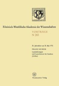 Lautäußerungen und Lauterkennen bei Insekten (Grillen) : 26. Jahresfeier am 26. Mai 1976 (Rheinisch-Westfälische Akademie der Wissenschaften .265) （Repr. d. Ausg. v. 1977. 2012. 70 S. 35 SW-Abb., 70 S.）