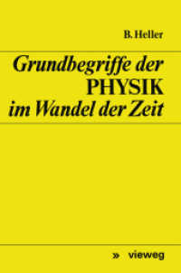 Grundbegriffe der Physik im Wandel der Zeit （2012. vii, 212 S. VII, 212 S. 17 Abb.）