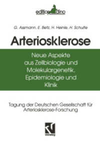 Arteriosklerose : Neue Aspekte aus Zellbiologie und Molekulargenetik, Epidemiologie und Klinik