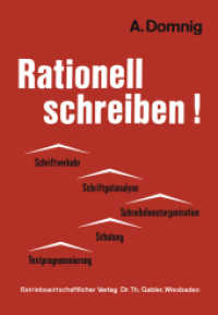 Rationell schreiben! : Schriftverkehr - Schriftgutanalyse Schreibdienstorganisation - Schulung Textprogrammierung （2012. 144 S. 144 S. 11 Abb. 254 mm）