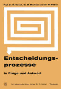 Entscheidungsprozesse in Frage und Antwort （2013. 146 S. 146 S. 15 Abb.）