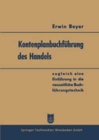 Kontenplanbuchführung des Handels : zugleich eine Einführung in die neuzeitliche Buchführungstechnik （1950. 2014. vi, 131 S. VI, 131 S. 210 mm）