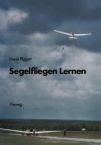 Segelfliegen Lernen : Die Grundlagen des motorlosen Fluges （Softcover reprint of the original 1st ed. 1980. 2012. xi, 208 S. XI, 2）