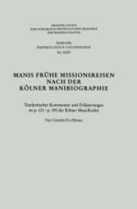 Manis Frühe Missionsreisen Nach Der Kölner Manibiographie: Textkritischer Kommentar Und Erläuterungen Zu P. 121 - P. 192 Des Kölne