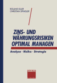 Zins- und Währungsrisiken optimal managen : Analyse · Risiko · Strategie （Softcover Reprint of the Original 1st 1994）