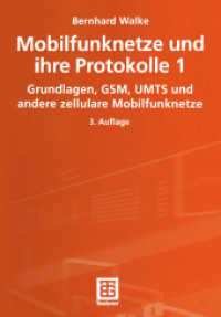 Mobilfunknetze und ihre Protokolle 1 : Grundlagen, GSM, UMTS und andere zellulare Mobilfunknetze (Informationstechnik) （3RD）