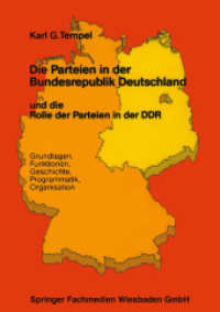 Die Parteien in der Bundesrepublik Deutschland und die Rolle der Parteien in der DDR （2013. 275 S. 275 S. 34 Abb. 210 mm）