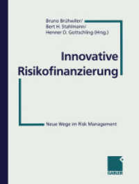 Innovative Risikofinanzierung : Neue Wege im Risk Management （1999）