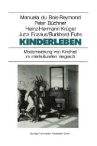 Kinderleben : Modernisierung von Kindheit im interkulturellen Vergleich （Softcover Reprint of the Original 1st 1994）
