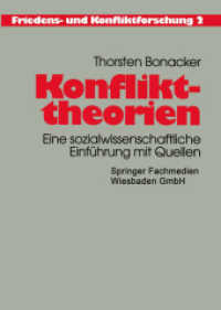Konflikttheorien : Eine sozialwissenschaftliche Einführung mit Quellen (Friedens- und Konfliktforschung .2) （1996. 2014. 496 S. 496 S. 210 mm）