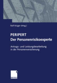 Peripert Der Personenrisikoexperte : Antrags- und Leistungsbearbeitung in der Personenversicherung （Softcover Reprint of the Original 1st 2000）