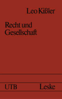Recht und Gesellschaft : Einführung in die Rechtssoziologie （2013. 167 S. 167 S. 1 Abb. 203 mm）