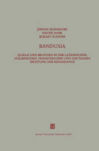 Bandusia : Quelle und Brunnen in der lateinischen, italienischen, französischen und deutschen Dichtung der Renaissance (Beiträge zur Altertumskunde .32) （Softcover reprint of the original 1st ed. 1993. 2013. vii, 145 S. VII,）