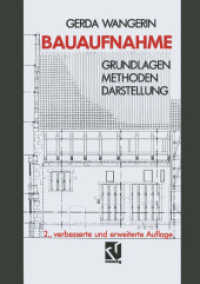 Bauaufnahme : Grundlagen Methoden Darstellung （2ND）