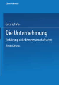 Die Unternehmung : Einführung in die Betriebswirtschaftslehre （10. Aufl. 2014. xv, 368 S. XV, 368 S. 8 Abb. 244 mm）