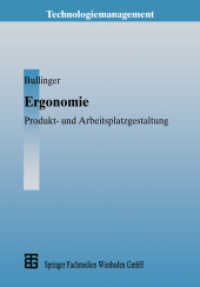 Ergonomie : Produkt- und Arbeitsplatzgestaltung (Technologiemanagement - Wettbewerbsfähige Technologieentwicklung und Arbeitsgestaltung)