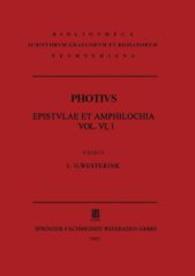 Photii Patriarchae Constantinopolitani Epistvlae Et Amphilochia : Amphilochiorvm Pars Tertia