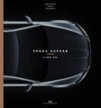 Skoda Superb: a New Era -- Hardback