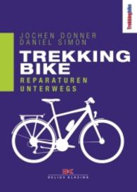 Trekking Bike : Reparaturen unterwegs