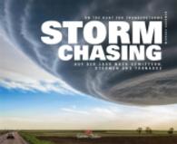 Stormchasing : Auf der Jagd nach Gewittern， Stürmen und Tornados. On The Hunt For Thunderstorms. Deutsch / Englisch (Edition Delius)