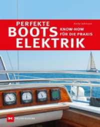Perfekte Bootselektrik : Know-how für die Praxis （3. Auflage 2024. 2016. 192 S. 416 Abb. 0 mm）