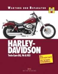 Harley Davidson TwinCam 88, 96 & 103 : Das Schrauberbuch mit farbigen Schaltplänen (Wartung und Reparatur) （10. Auflage 2025. 2017. 272 S. 768 Abb., ca. 40 farbige Stromlaufpl&au）