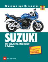 Suzuki GSF 600, 650 & 1200 Bandit - 4 Zylinder : Das Schrauberbuch mit farbigen Schaltplänen (Wartung und Reparatur) （14. Auflage 2022. 2017. 304 S. 1382 Farbfotos. 270 mm）