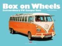 Box on Wheels : Extraordinary VW Camper Vans