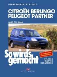 So wird's gemacht. .161 Citroën Berlingo & Peugeot Partner : 1996 bis 2010. Mit ausgewählten Stromlaufplänen （1. Auflage 2018. 2018. 518 S. 1544 Abb., mit ausgewählten Stromla）