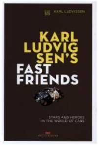 Karl Ludvigsen's Fast Friends: : Stars and Heroes in the World of Cars