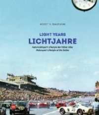 Lichtjahre / Light Years : Automobilsport - Lifestyle der frühen 60er / Automotive Lifestyle of the Sixties