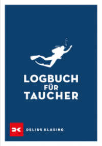Logbuch für Taucher （1. Auflage 2020. 2020. 80 S. 100 Abb. 145,00 mm）