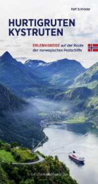 Hurtigruten Kystruten : Erlebnisreise auf der Route der norwegischen Postschiffe （1. Auflage 2024. 2024. 152 S. 143 Abb., ca. 20 Karten und Pläne.）