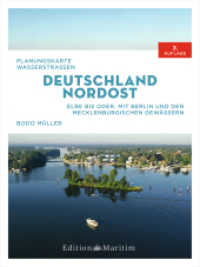 Planungskarte Wasserstraßen Deutschland Nordost : Elbe bis Oder. Mit Berlin und den mecklenburgischen Gewässern （7. Auflage 2022. 2022. 48 S. 23 Abb. 244 mm）