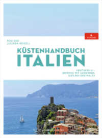 Küstenhandbuch Italien : Ventimiglia - Brindisi, mit Sardinien, Sizilien und Malta （6. Auflage 2022. 2022. 500 S. 847 Abb. 2 x 160 mm）