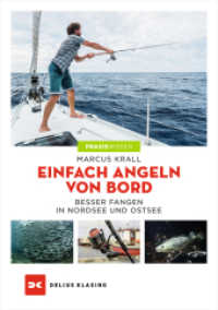 Einfach angeln von Bord : Besser fangen in Nord- und Ostsee （1. Auflage 2022）