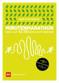 Minutenmarathon : Von 0 auf 42:195 min in acht Wochen. （1. Auflage 2022. 2022. 144 S. 24 Abb. 239 mm）