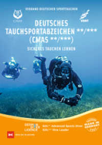 Deutsches Tauchsportabzeichen__ /___ (CMAS__/CMAS___) : Sicheres Tauchen lernen （2., überarbeitete Auflage 2022. 2022. 374 S. 230 Abb. 210 mm）