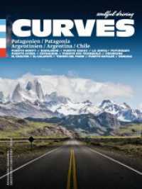 CURVES Patagonien : Band 20 （1. Auflage 2023. 2023. 290 S. 318 Abb., zweisprachig deutsch/englisch.）