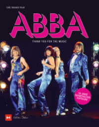 ABBA : Thank you for the music. 50 Jahre schwedischer Popsound （2. Auflage 2022. 2022. 240 S. 181 Abb. 284 mm）