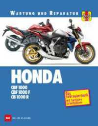 Honda CBF 1000 / CB 1000 R : Das Schrauberbuch mit farbigen Schaltplänen （3. Auflage 2023. 2023. 344 S. 1748 Abb., ca. 10 farbige Stromlaufpl&au）