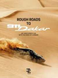 Rough Roads to 911 Dakar : Offroad sports cars with winning genes