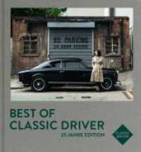 Best of Classic Driver : 25 Jahre Edition （1. Auflage 2023. 2023. 400 S. 350 Abb. 290 mm）