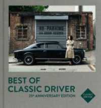 Best of Classic Driver : 25th Anniversary Edition （2nd Edition 2024. 2023. 400 S. 350 Abb. 290 mm）